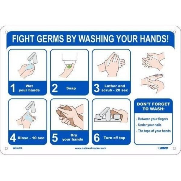 Safety Sign, FIGHT GERMS BY WASHING YOUR HANDS, Rigid Plastic 050, 10 H x 14 W in, Nmc, Mfr#: WH6RB